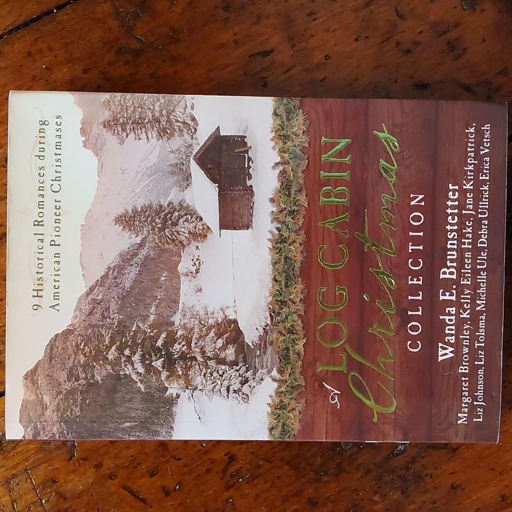 Historical Christmas Romance Anthology, A Log Cabin Christmas Collection